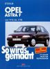 So wird's gemacht. Pflegen - warten - reparieren: Opel Astra F 9/91 bis 3/98: So wird's gemacht - Band 78: BD 78