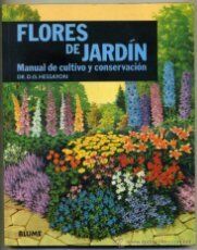 Flores De Jardin, Manual De Cultivo Y Conservacion