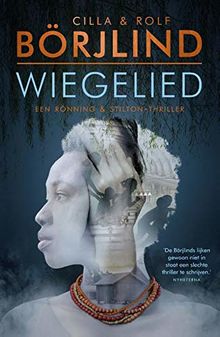 Wiegelied: Een Rönning & Stilton-thriller (Rönning & Stilton serie, Band 4)