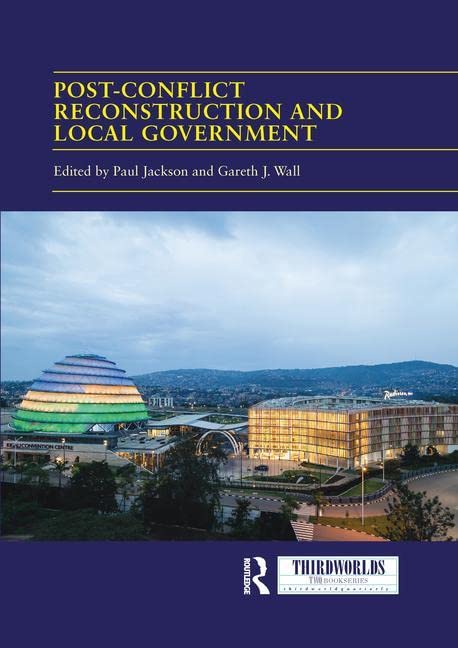 Post-conflict Reconstruction and Local Government (Thirdworlds)