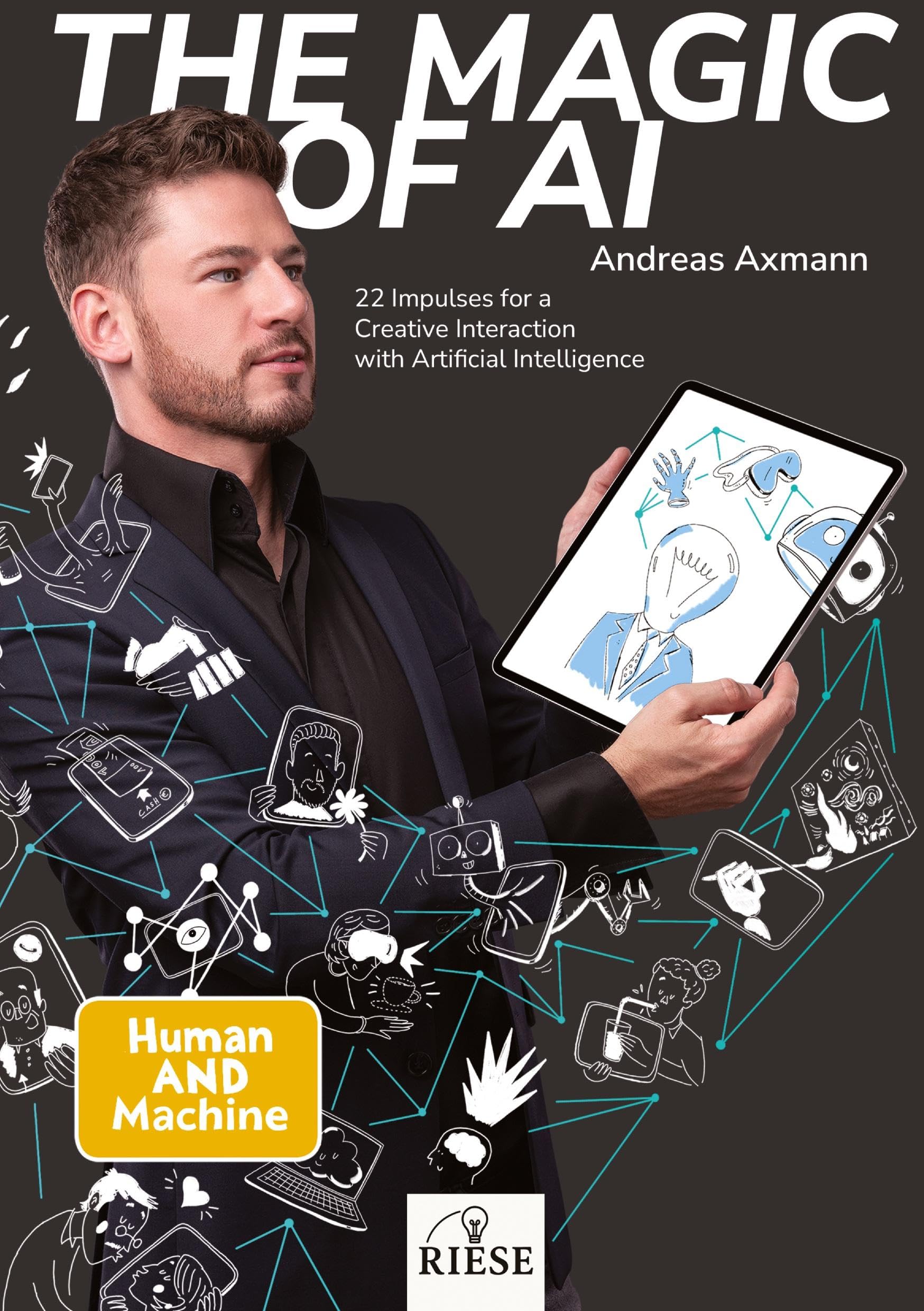 The Magic of AI: 22 Impulses for a Creative Interaction with Artificial Intelligence