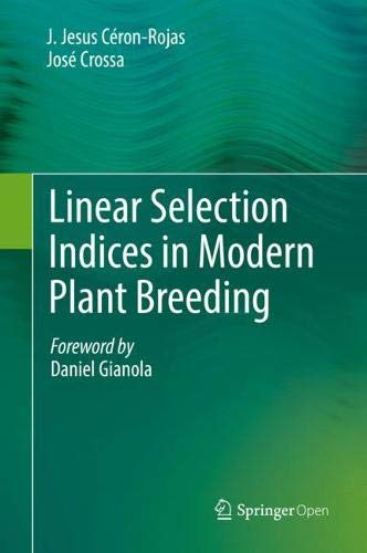 Linear Selection Indices in Modern Plant Breeding