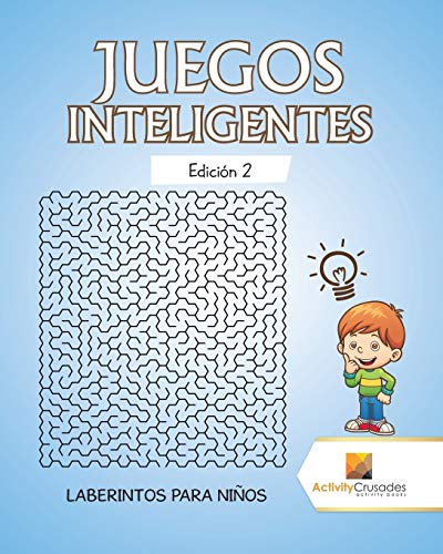 Juegos Inteligentes Edición 2 : Laberintos Para Niños