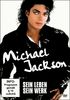 Michael Jackson: Sein Leben - Sein Werk