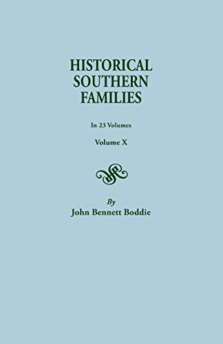 Historical Southern Families. in 23 Volumes. Volume X