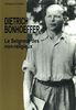 Dietrich Bonhoeffer, le Seigneur des non-religieux : de l'avant-dernier au dernier Bonhoeffer