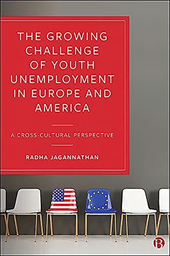 Growing Challenge of Youth Unemployment in Europe and America: A Cross-Cultural Perspective
