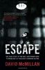Escape: The True Story of the Only Westerner Ever to Break Out of Thailand's Bangkok Hilton