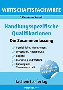 Wirtschaftsfachwirte: Handlungsspezifische Qualifikationen: Die Zusammenfassung