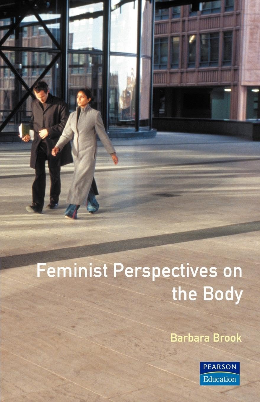 Feminist Perspectives on the Body (Feminist Perspectives Series)
