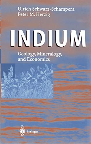 Indium: Geology, Mineralogy, and Economics