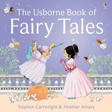 Usborne Book of Fairy Tales: "Cinderella", "The Story of Rumpelstiltskin", "Little Red Riding Hood", "Sleeping Beauty", "Goldilocks and the Three Bears", "Three Little Pigs"