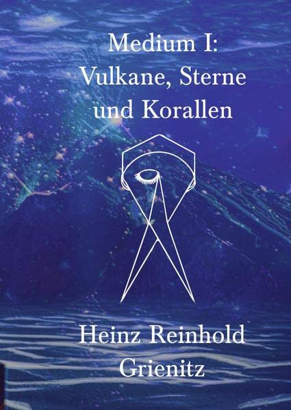 Medium I: Vulkane, Sterne und Korallen