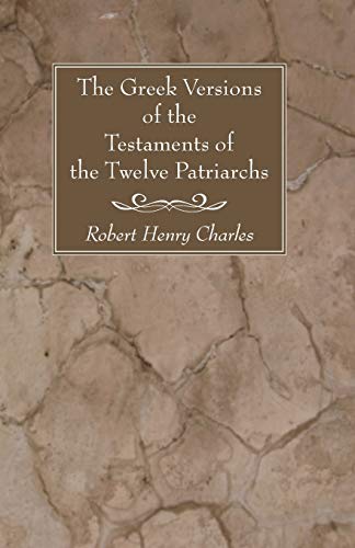 The Greek Versions of the Testaments of the Twelve Patriarchs (Ancient Texts and Translations)