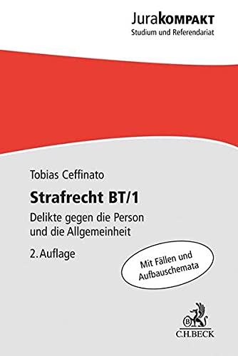 Strafrecht BT/1: Delikte gegen die Person und die Allgemeinheit (Jura kompakt)