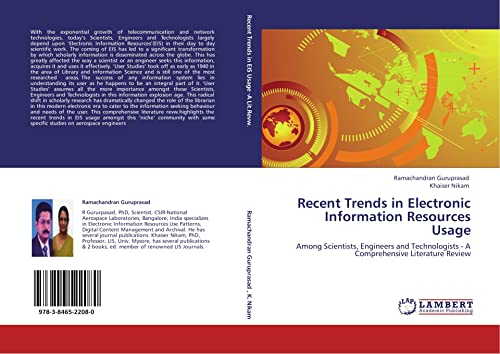 Recent Trends in Electronic Information Resources Usage: Among Scientists, Engineers and Technologists - A Comprehensive Literature Review