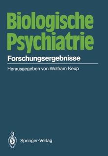 Biologische Psychiatrie: Forschungsergebnisse