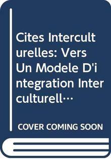 Cites Interculturelles: Vers Un Modele D'integration Interculturelle: Vers un modèle d'intégration interculturelle (Department of Public Information) von Wood, Phil | Buch | Zustand sehr gut