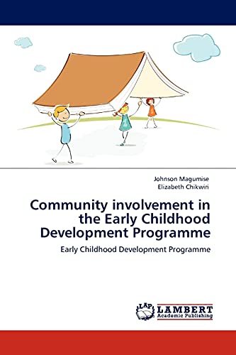 Community involvement in the Early Childhood Development Programme: Early Childhood Development Programme