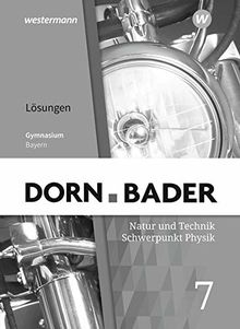 Dorn / Bader Physik SI - Ausgabe 2019 für Bayern: Lösungen 7