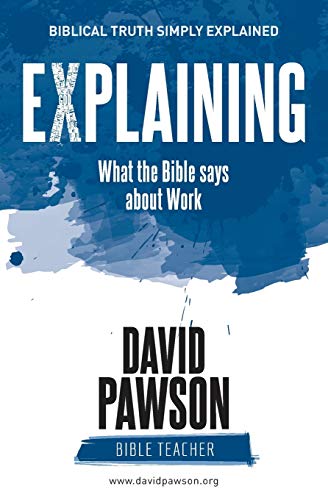 David Pawson Explaining What The Bible Says About Work