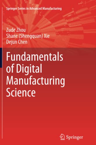 Fundamentals of Digital Manufacturing Science (Springer Series in Advanced Manufacturing)