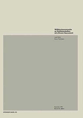 Wölbtorsionsversuche an Stahlbetonbalken mit offenem Querschnitt (Institut für Baustatik. Versuchsberichte)
