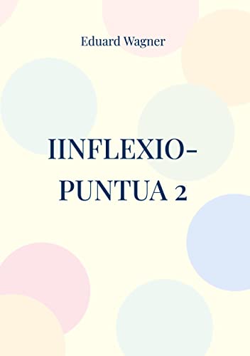 Eduard Wagner Iinflexio-puntua 2, Edo Nire Ikuspuntua