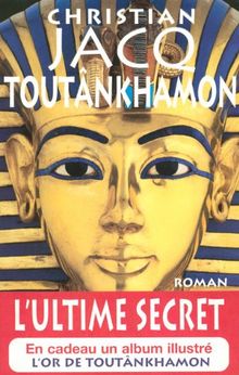 Toutankhâmon : l'ultime secret
