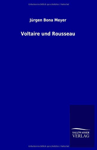 Voltaire und Rousseau