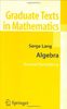 Algebra (Graduate Texts in Mathematics)