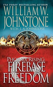 Firebase Freedom (Phoenix Rising)