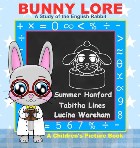 Bunny Lore: A Children's Picture Book