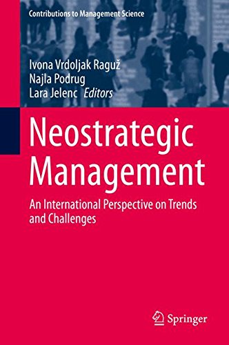 Neostrategic Management: An International Perspective on Trends and Challenges (Contributions to Management Science)
