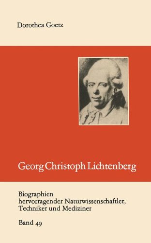 Georg Christoph Lichtenberg (Biographien hervorragender Naturwissenschaftler, Techniker und Mediziner)