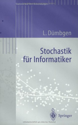 Stochastik Für Informatiker (Statistik Und Ihre Anwendungen) (German Edition)