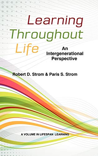 Learning Throughout Life: An Intergenerational Perspective (Hc) (Lifespan Learning)