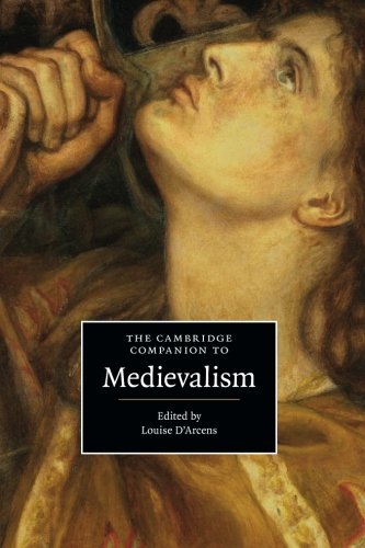 Cambridge Companion to Medievalism (Cambridge Companions to Culture)