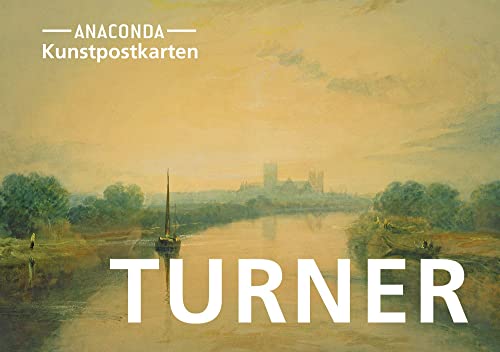 Postkarten-Set William Turner: 18 Kunstpostkarten aus hochwertigem Karton. ca. 0,28€ pro Karte (Anaconda Postkarten, Band 51)