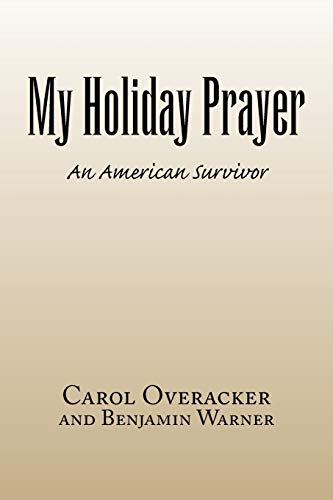 My Holiday Prayer: An American Survivor