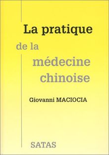 La pratique de la médecine chinoise