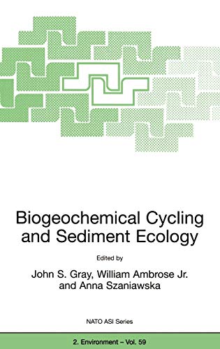 Biogeochemical Cycling and Sediment Ecology (Nato Science Partnership Subseries: 2, 59, Band 59)