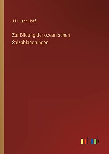 Zur Bildung der ozeanischen Salzablagerungen