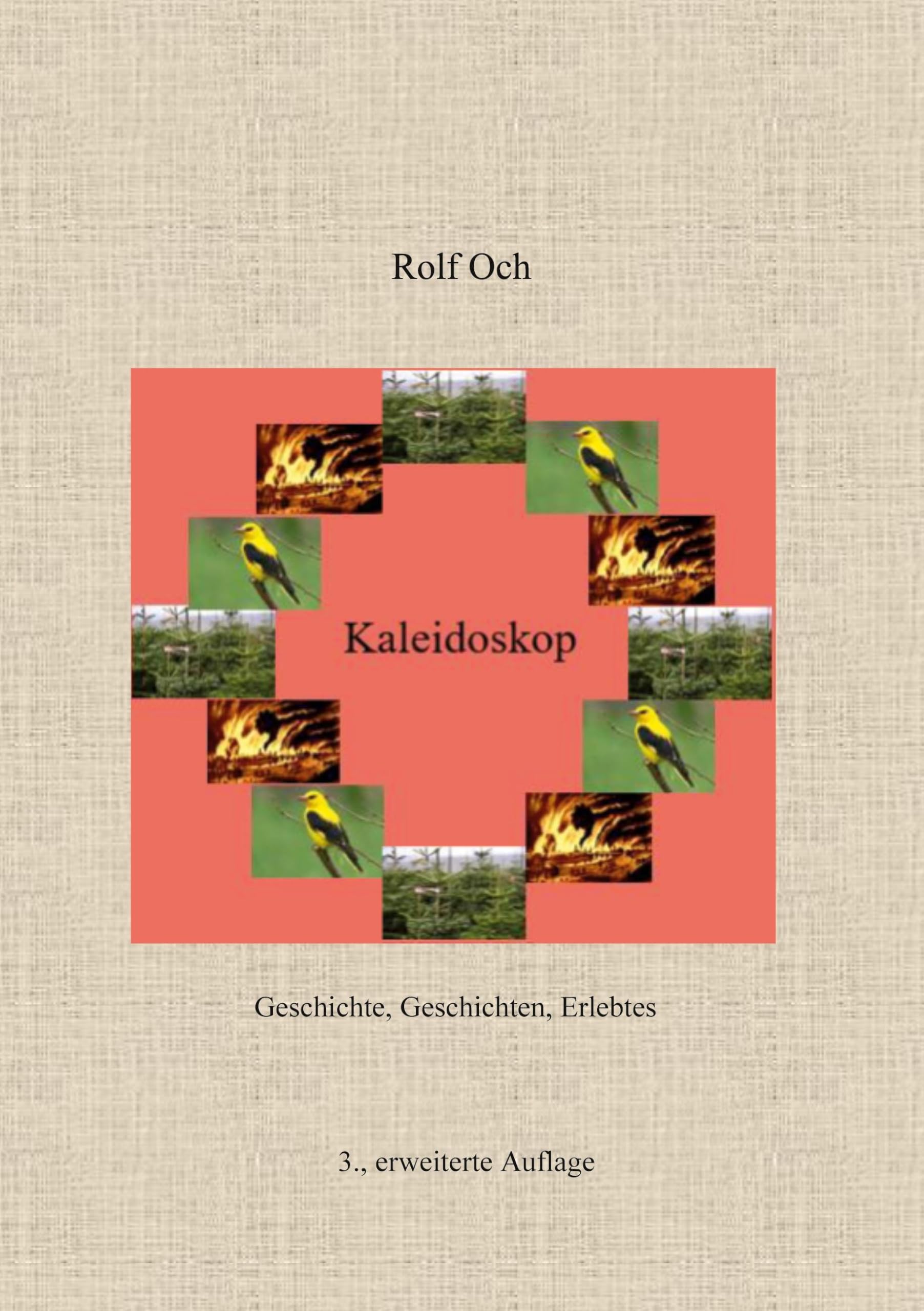 Kaleidoskop: Geschichte, Geschichten, Erlebtes