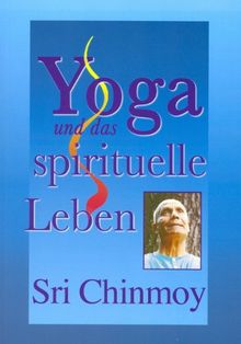 Yoga und das spirituelle Leben