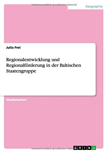 Regionalentwicklung und Regionalförderung in der Baltischen Staatengruppe