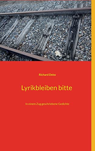 Lyrikbleiben bitte: In einem Zug geschriebene Gedichte