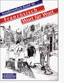 Französisch Wort für Wort. Kauderwelsch
