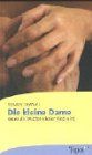 Die kleine Dame: Wenn die Mutter wieder Kind wird