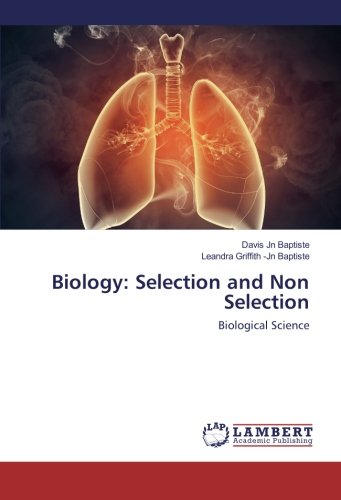 Biology: Selection and Non Selection: Biological Science